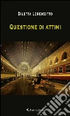 Questione di attimi. E-book. Formato EPUB ebook di Diletta Lorenzitto