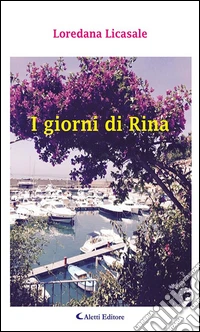 I giorni di Rina. E-book. Formato EPUB ebook