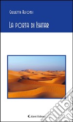 La porta di Ishtar. E-book. Formato EPUB ebook