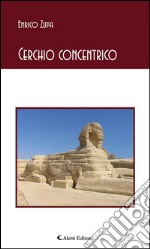 Cerchio concentrico. E-book. Formato EPUB ebook