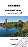 L’emozioni dell’amore. E-book. Formato EPUB ebook di Romualdo Iltini