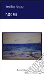 Mare blu. E-book. Formato EPUB ebook