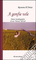 A gonfie vele. E-book. Formato Mobipocket ebook