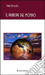 Il principe del mondo. E-book. Formato Mobipocket