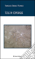 Sole di conchiglie. E-book. Formato Mobipocket ebook