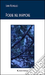 Poesie del disamore. E-book. Formato EPUB ebook