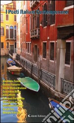 I Poeti Italiani Contemporanei- Gardenia -. E-book. Formato EPUB ebook