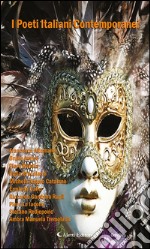 I Poeti Italiani Contemporanei - Grevillea -. E-book. Formato EPUB ebook