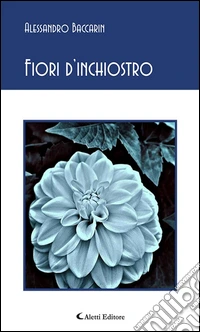 Fiori d’inchiostro. E-book. Formato EPUB ebook