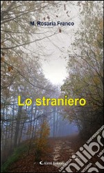 Lo straniero. E-book. Formato EPUB ebook