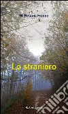 Lo straniero. E-book. Formato Mobipocket ebook di M. Rosaria Franco