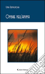 Ombre nell’anima. E-book. Formato EPUB ebook