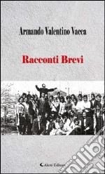 Racconti brevi. E-book. Formato EPUB ebook