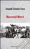 Racconti brevi. E-book. Formato EPUB ebook