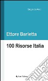 100 risorse Italia. E-book. Formato EPUB ebook