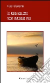 La vera bellezza non invecchia mai. E-book. Formato EPUB ebook di Giuseppe Laccania