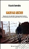 Kakos kai aiscros. E-book. Formato EPUB ebook di Riccardo Sorrentino