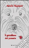 Il gioielliere del passato. E-book. Formato EPUB ebook