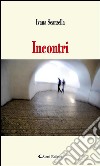 Incontri. E-book. Formato Mobipocket ebook