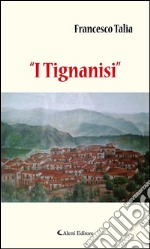 “I Tignanisi”. E-book. Formato Mobipocket ebook