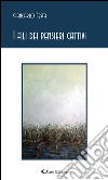 I fili dei pensieri cattivi. E-book. Formato Mobipocket ebook di Giancarlo Festa