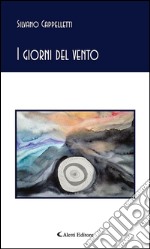 I giorni del vento. E-book. Formato EPUB ebook