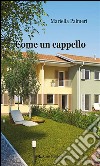 Come un cappello. E-book. Formato EPUB ebook