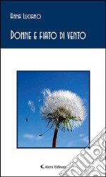 Donne e fiato di vento. E-book. Formato EPUB ebook