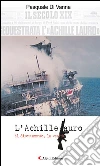 L’Achille Lauro. E-book. Formato Mobipocket ebook di Pasquale Di Vanna
