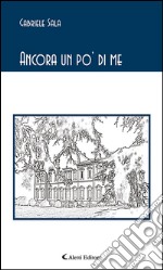 Ancora un po’ di me. E-book. Formato EPUB ebook