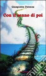 Con il senno di poi. E-book. Formato EPUB ebook