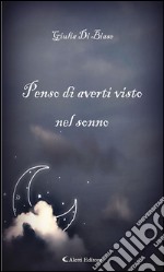 Penso di averti visto nel sonno. E-book. Formato EPUB