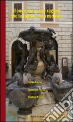 Il cuore ha le sue ragioni che la ragione non conosce. E-book. Formato EPUB ebook