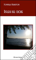 Riflessi del cuore. E-book. Formato EPUB ebook