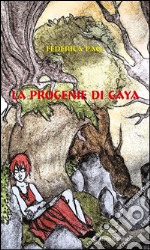 La progenie di Gaya. E-book. Formato Mobipocket