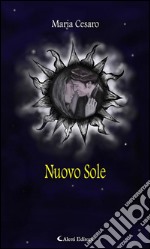 Nuovo sole. E-book. Formato EPUB ebook