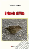 Briciole di vita. E-book. Formato EPUB ebook di Viviana Giordano