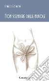 Non scendere dalle nuvole. E-book. Formato EPUB ebook di Andrea Rongoni