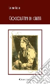 Cioccolatini di carta. E-book. Formato Mobipocket ebook di Laura Righi