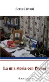 La mia storia con Proust. E-book. Formato Mobipocket ebook di Berta Calvani