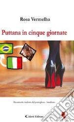 Puttana in cinque giornate. E-book. Formato Mobipocket ebook