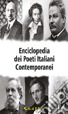 Enciclopedia dei Poeti Italiani Contemporanei: Volume I. E-book. Formato PDF ebook