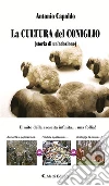 La CULTURA del CONIGLIO. E-book. Formato EPUB ebook di Antonio Capaldo