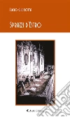 Sprazzi d’Estro. E-book. Formato Mobipocket ebook di Lucio Cucinotta