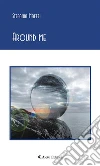 Around me. E-book. Formato Mobipocket ebook di Stefania Maffei