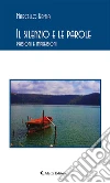 Il silenzio e le parole. E-book. Formato EPUB ebook di Marcello Remia