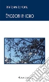 Emozioni in coro. E-book. Formato EPUB ebook di Rita Cosima Lo Conte
