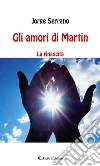 Gli amori di Martin. E-book. Formato EPUB ebook di Jorge Serrano