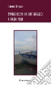 Impressioni da un viaggio a piedi nudi. E-book. Formato Mobipocket ebook di Carmen Arrigo