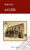 La Locanda. E-book. Formato Mobipocket ebook di Andrea Ragno